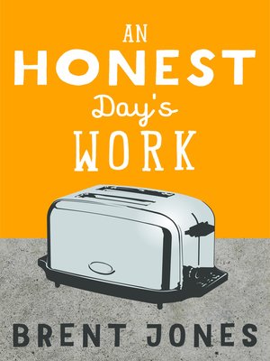 cover image of An Honest Day's Work